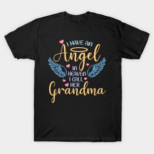 I Have An Angel In Heaven I Call Her Grandama Gift For Women mother day T-Shirt